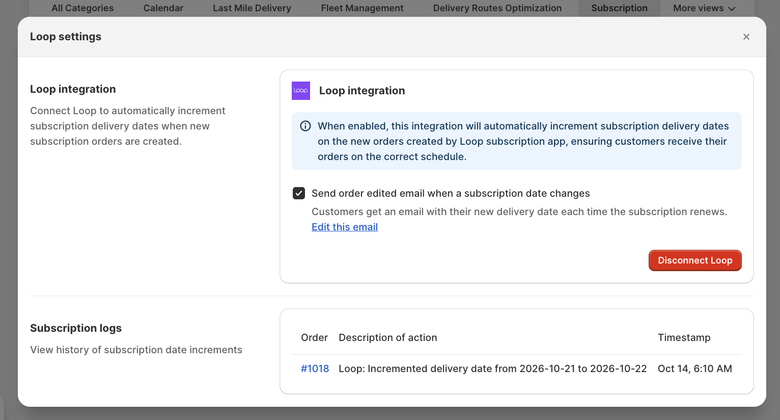 Loop settings after connecting, with the Send order edited email checkbox, Disconnect Loop button, and a subscription log entry