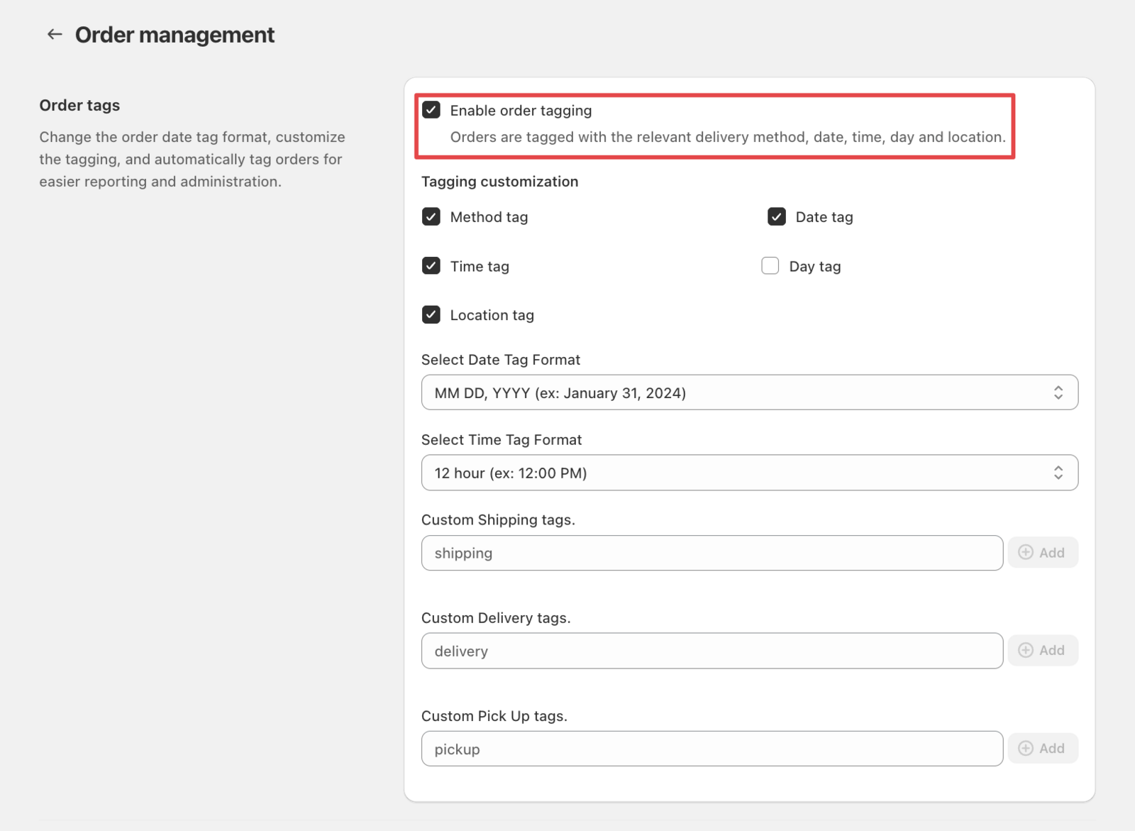Order management enabling "Order Tagging"